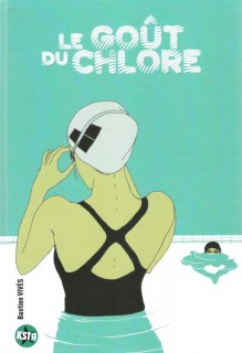 Gout du Chlore frontcover (600) バスチャン・ヴィヴェス 『塩素の味』 表紙